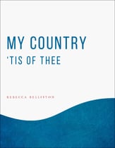 My Country, 'Tis of Thee SATB choral sheet music cover